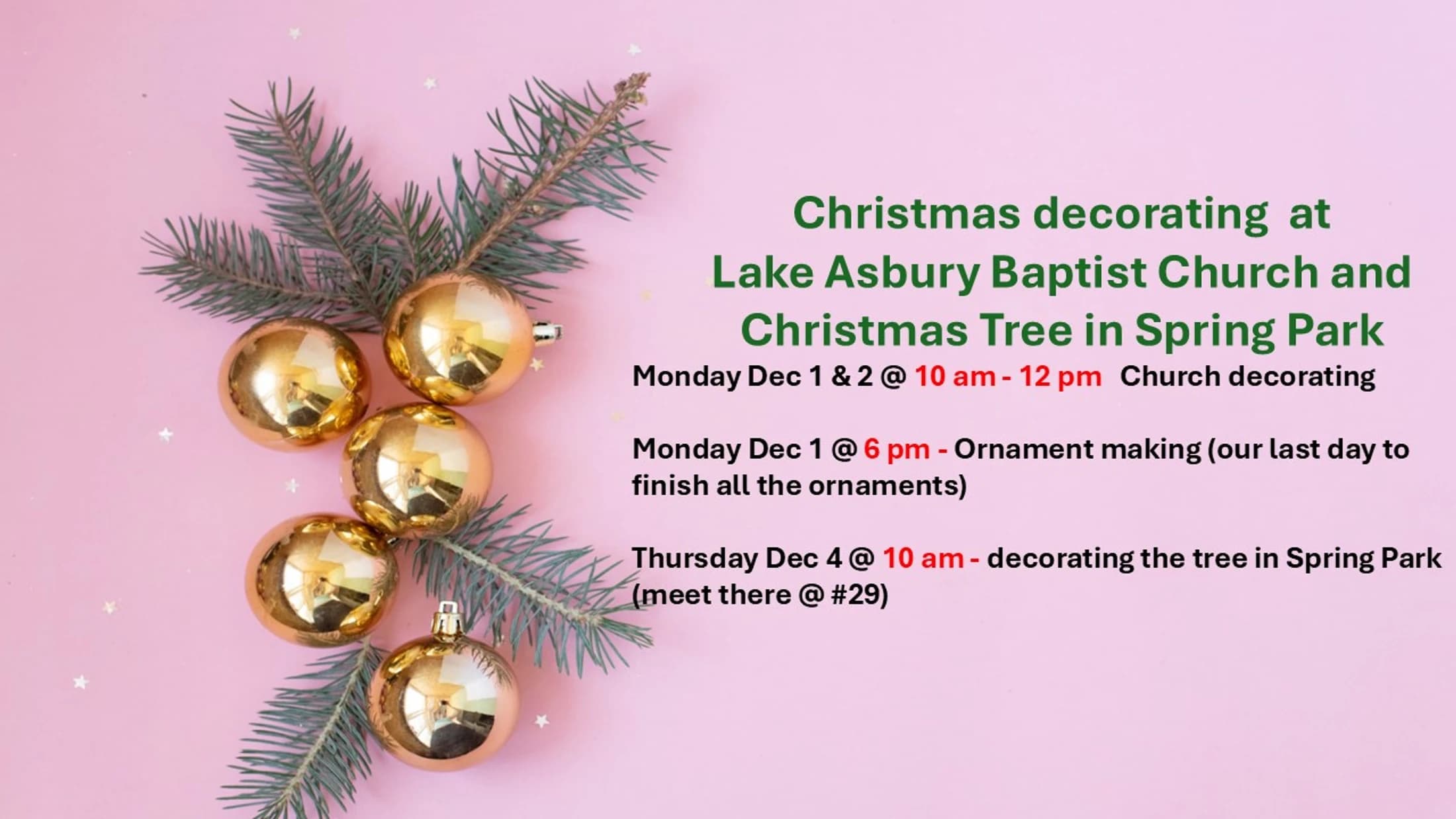 An event flyer on a pink background with gold ornaments, announcing Christmas decorating and ornament making at Lake Asbury Baptist Church and Spring Park.